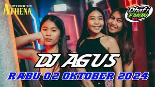 DJ AGUS TERBARU RABU 02 OKTOBER 2024 FULL BASS || ATHENA BANJARMASIN