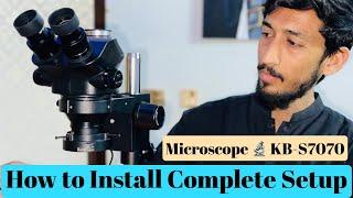 KB-S7070 Complete Installation Guide for Microscope | How to use Microscope | Microscope Unboxing