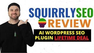 Squirrly SEO Review ️ AI Wordpress SEO Plugin [LIFETIME DEAL]