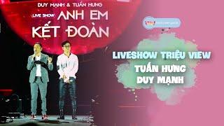 Liveshow "Anh em kết đoàn" của Tuấn Hưng - Duy Mạnh đạt hơn 2 triệu view chỉ sau một đêm