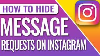 How To Hide Message Requests And Offensive Comments On Instagram