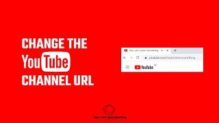 How to change the youtube channel URL? 2022