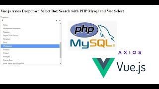 Vue.js Axios Dropdown Select Box Search with PHP Mysql and Vue Select