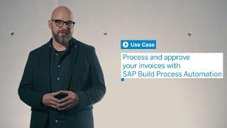 Process and approve your invoices with SAP Build Process Automation