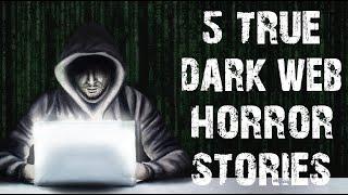 5 True Horrifying & Disturbing Dark Web Scary Stories | Horror Stories To Fall Asleep To