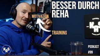 Besser durch Reha -Training, Ziele , Motivation - Podkast 99