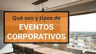 Tipos de eventos corporativos ️ Meridional Events DMC