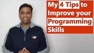 My 4 Tips to Improve your Programming Skills