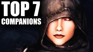 Skyrim - Top 7 Companions