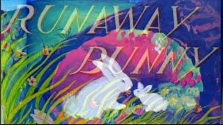 The Runaway Bunny- The Classic Children's Book by Margaret Wise Brown