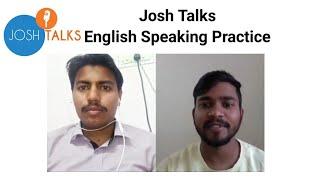 Josh Talks English Converstion| Daily English Speaking Practice| Video Call |App to Practice English