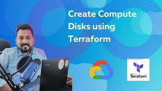 Create Compute Disks using Terraform