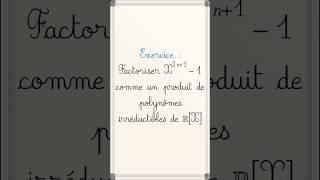 Décomposer le #polynôme X^(2n+1)-1 en polynômes irréductibles de R[X] #cpge #maths #pcsi #mpsi