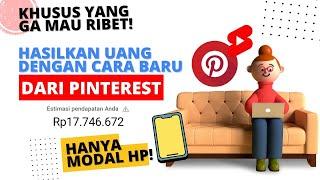 Cara Baru Hasilkan Uang Dengan PINTEREST! Khusus Yang Ga Mau Ribet - Cara Dapat Uang Dari Internet