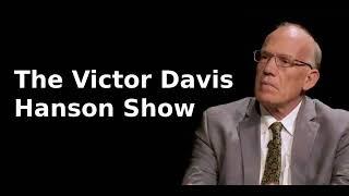 The Victor Davis Hanson Show 9/10/24 | Trump's Plans and Taking Sides