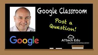 The Google Drive made easy in the classroom - Google Classroom tutorials - Post a Question