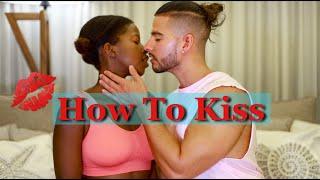 HOW TO KISS (TUTORIAL)