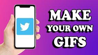 How To Make Your Own Twitter GIFs | Simple Method (2022)