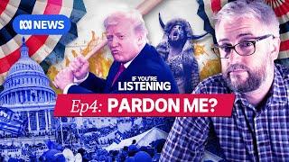 Will Trump pardon January 6 rioters? - America’s Last Election Part 4 | If You’re Listening