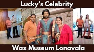 Lucky's Celebrity Wax Museum Lonavala | Must Visit Wax Museum In Lonavala | Travfoodie