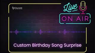 Custom Birthday Song Surprise by CherishX.com I NEW