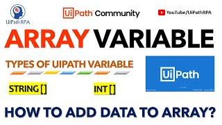 UiPath Array Variable | String []Variable | Types of UiPath Variable | UiPathRPA