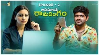 Anasuya Ramalingam Webseries || Episode - 2 || Soniya Singh || Pavan Sidhu || Infinitum Media