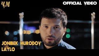Jonibek Murodov - Laylo 2018 (Official video)