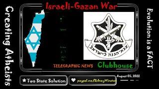 Normalizing Atheism | #Clubhouse Club SUPPORTING ISRAEL: Operation Dawn vs Islamic Jihad