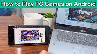 How to Play PC Games on Android Step by Step