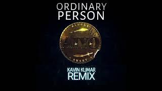 Ordinary Person - Kavin Kumar Remix | Aiyo | Kavin Kumar |