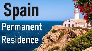 Permanent Residency in Spain | How to get Spain PR, Eligibility, Requirements, Benefits & Documents