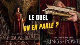 HOUSE OF THE DRAGON vs RINGS OF POWER ! Critique à chaud