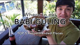 Top 5 Places Where To Eat Babi Guling in Bali