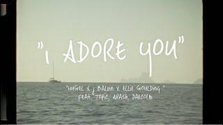 HUGEL x J Balvin x Ellie Goulding feat. Topic, Arash, Deacolm -  I Adore You (Lyric Video)