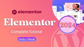 Elementor 2024 Complete Tutorial in Urdu/Hindi | Design a complete website without coding