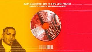 Rauw Alejandro X Guru Josh Project - Bzrp Session X Infinity (Kevin Brand Mashup)