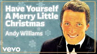 Andy Williams - Have Yourself a Merry Little Christmas (Official Lyric Video)