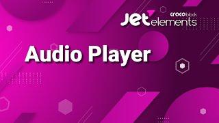 Audio Player | Elementor, Crocoblock -- JetElements 2022, Best / Free