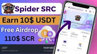Spider SRC Earning App | Spider Src Free Airdrop | Make Money Without Investing | Earn 10$ USDT
