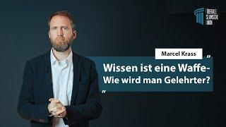 Wissen ist eine Waffe - Wie wird man Gelehrter? - Marcel Krass