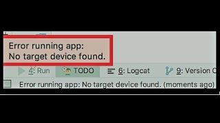 Error Running app No target device found 100% working solution complete and easy way by three Method