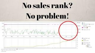 No Sales Rank? No Problem! How to Tell if an Item Will Sell on Amazon Without Sales Rank