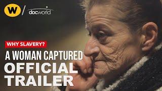 A Woman Captured | Official Trailer | Doc World