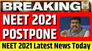 NEET 2021 Latest News Today| NEET Postponed 2021 latest news today live| NEET Postponed till october