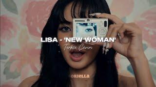 LISA - 'NEW WOMAN' ft. Rosalía (Türkçe Çeviri)