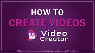 How to Create Videos in VideoCreator
