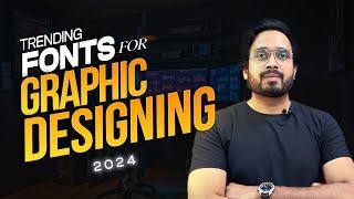 Trending Fonts For Graphic Designing 2024 | Graphic Design Fonts