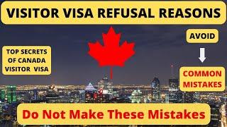 Canada Visitor Visa Refusal Reasons 2024 | Canada Visitor Visa 2024 | Canada Visa Refusal Reasons.