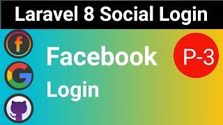 Laravel 8 Social Login | Facebook Google Github | Facebook Login | P - 3